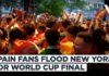 Times Square ERUPTS: Red, Gold, and Roaring Crowds Spain Fans Turn New York Red Ahead Of World Cup Final Clash Against Argentina | VERTEX