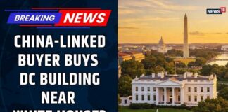 Chinese-Linked Buyer Snaps Up Building Near White House China At White House’s Door? 650-foot Property Deal Raises Security Alarm | CNN-NEWS18 EXCLUSIVE